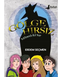 Gölge Hırsız - Müzedeki Sır
