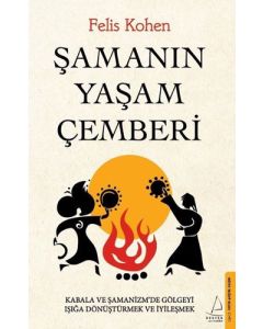 Şamanın Yaşam Çemberi 