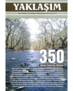 Yaklaşım Dergisi Sayı: 350 Şubat 2022