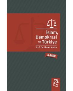 İslam, Demokrasi ve Türkiye