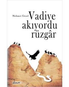 Vadiye Akıyordu Rüzgar