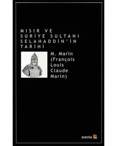 Mısır ve Suriye Sultanı Selahaddin’in Tarihi