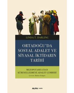 Ortadoğu’da Sosyal Adalet ve Siyasal İktidarın Tarihi