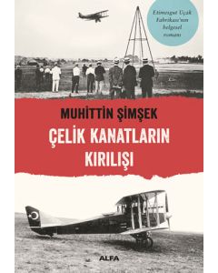 Çelik Kanatların Kırılışı