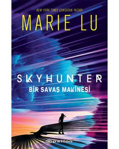 Skyhunter: Bir Savaş Makinesi (Ciltli)