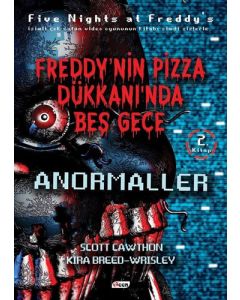 Freddy’nin Pizza Dükkanında Beş Gece - Anormaller 2. Kitap