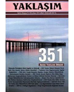 Yaklaşım Dergisi Sayı: 351 Mart 2022