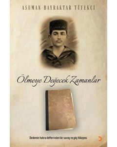 Ölmeye Değecek Zamanlar