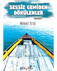 Sessiz Gemiden Dökülenler