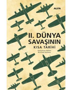 II. Dünya Savaşının Kısa Tarihi (Ciltli)