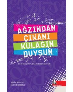 Ağzından Çıkanı Kulağın Duysun