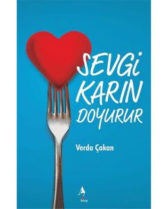 Sevgi Karın Doyurur