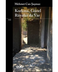 Korkma Güzel Rüyalar da Var