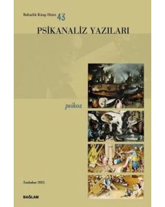 Psikanaliz Yazıları 43 - Psikoz