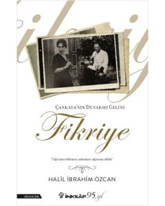 Çankaya'nın Duvaksız Gelini Fikriye