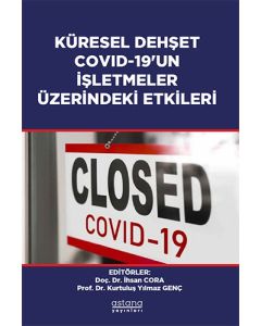 Küresel Dehşet Covid-19’un İşletmeler Üzerindeki Etkileri