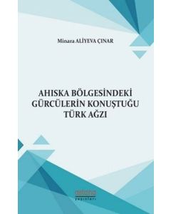 Ahıska Bölgesindeki Gürcülerin Konuştuğu Türk Ağzı