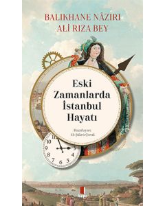 Eski Zamanlarda İstanbul Hayatı