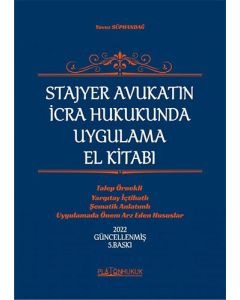 Stajyer Avukatın İcra ve İflas Hukukunda Uygulama El Kitabı