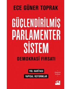 Güçlendirilmiş Parlamenter Sistem - Demokrasi Fırsatı