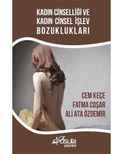 Kadın Cinselliği ve Kadın Cinsel İşlev Bozuklukları