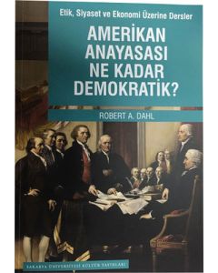 Amerikan Anayasası Ne Kadar Demokratik?