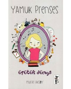 Yamuk Prenses - Üşütük Dünya