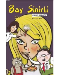 Bay Sinirli - Hayat Acemisi