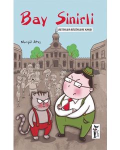 Bay Sinirli - Beterler Bücürlere Karşı