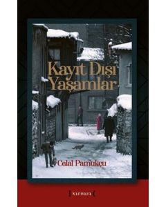 Kayıt Dışı Yaşamlar