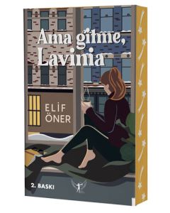 Ama Gitme Lavinia 