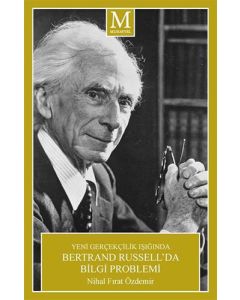 Yeni Gerçekçilik Işığında Bertrand Russell’da Bilgi Problemi