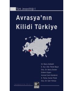 Avrasya'nın Kilidi Türkiye