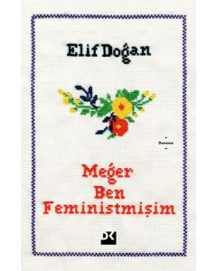 Meğer Ben Feministmişim