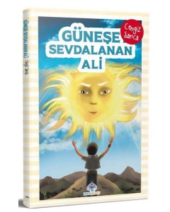 Güneşe Sevdalanan Ali