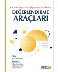 Çocuk Ergen Ruh Sağlığı Alanında Kullanılan Değerlendirme Araçları
