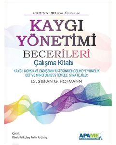 Kaygı Yönetimi Becerileri Çalışma Kitabı