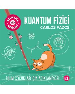 Geleceğin Dâhileri - Kuantum Fiziği