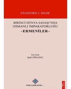 Birinci Dünya Savaşında Osmanlı İmparatorluğu - Ermeniler