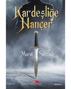 Kardeşliğe Hançer