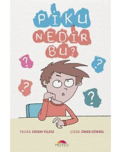 Piku Nedir Bu?