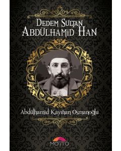 Dedem Sultan Abdülhamid Han