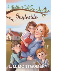 Yeşilin Kızı Anne 6 - Ingleside (Ciltli)