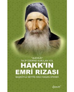 Hakk'ın Emri Rızası - Başköylü Seyyid Hacı Hasan Efendi