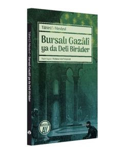 Bursalı Gazali ya da Deli Birader