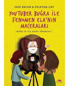 Youtuber Buğra ile Fenomen Ela'nın Maceraları