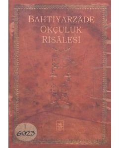 Bahtiyarzade Okçuluk Risalesi