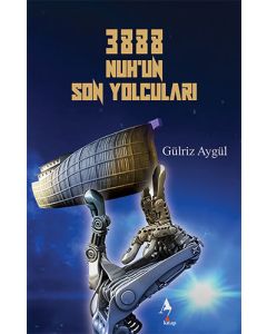 3888 Nuh’un Son Yolcuları