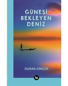 Güneşi Bekleyen Deniz