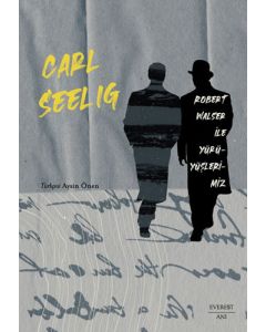 Robert Walser ile Yürüyüşlerimiz